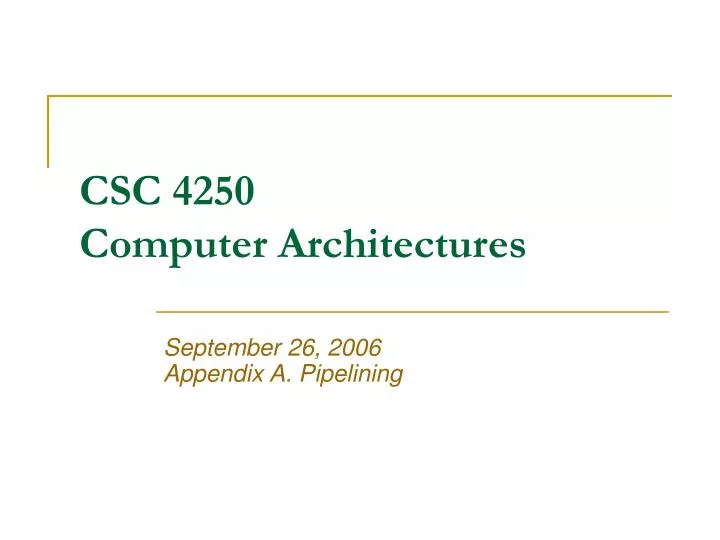 csc 4250 computer architectures
