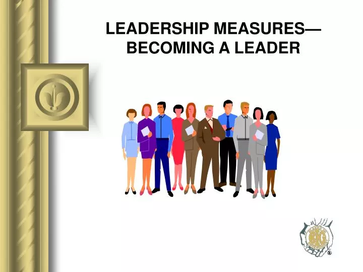 leadership measures becoming a leader