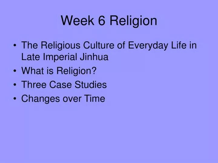 week 6 religion