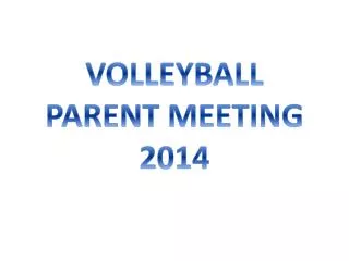 VOLLEYBALL PARENT MEETING 2014