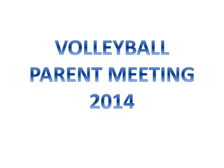 volleyball parent meeting 2014