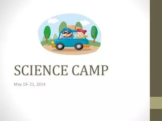 SCIENCE CAMP