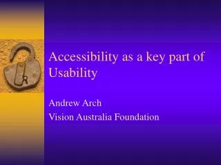 Accessibility as a key part of Usability