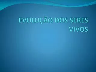 evolu o dos seres vivos