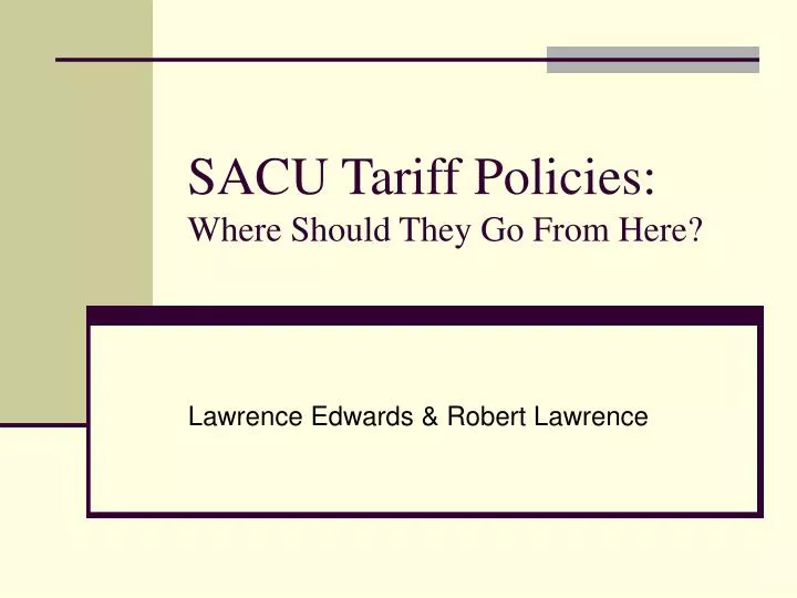 sacu tariff policies where should they go from here