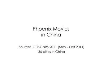 Phoenix Movies in China