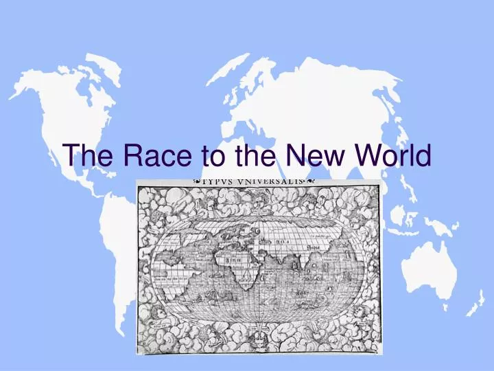 the race to the new world