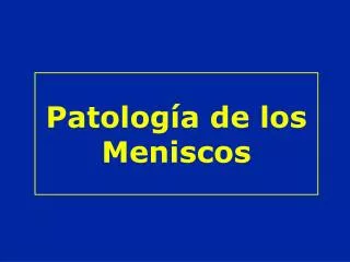 patolog a de los meniscos
