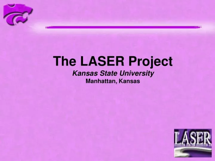 the laser project kansas state university manhattan kansas