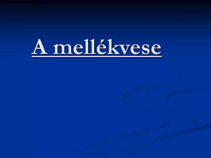 a mell kvese