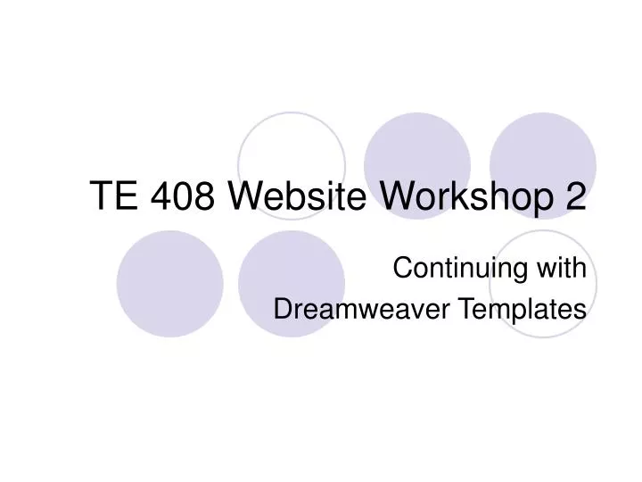te 408 website workshop 2