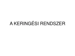 a kering si rendszer
