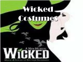 Wicked Costumes