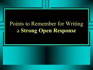 Points to Remember for Writing a Strong Open Response