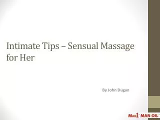 Intimate Tips – Sensual Massage for Her