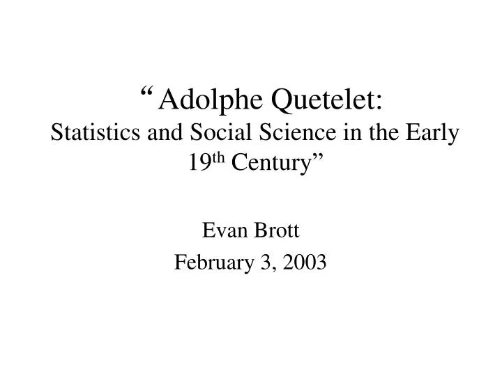 adolphe quetelet statistics and social science in the early 19 th century