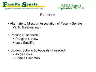 Elections Alternate to Missouri Association of Faculty Senate S. N. Balakrishnan
