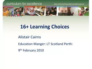 16+ Learning Choices
