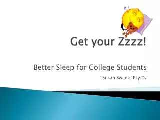 Get your Zzzz!