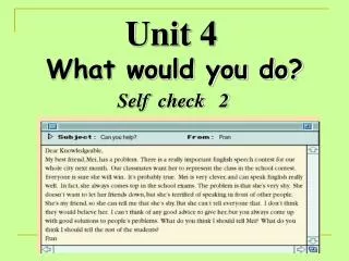 Unit 4 What would you do?