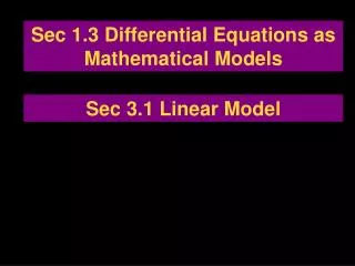 Sec 1.3 Differential Equations as Mathematical Models