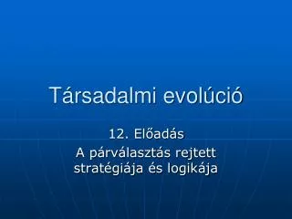 t rsadalmi evol ci