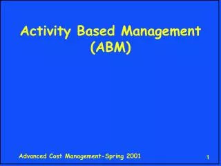 Activity Based Management (ABM)