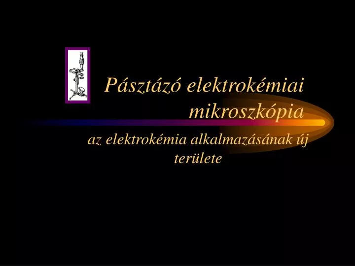 p szt z elektrok miai mikroszk pia