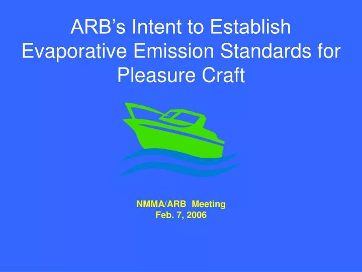 arb s intent to establish evaporative emission standards for pleasure craft