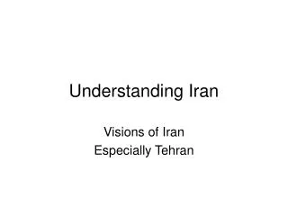 Understanding Iran