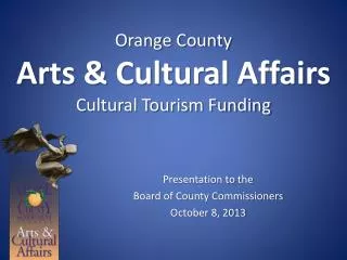 Orange County Arts &amp; Cultural Affairs Cultural Tourism Funding