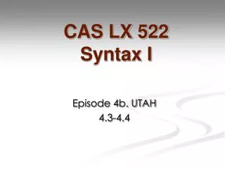 CAS LX 522 Syntax I