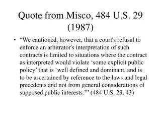 Quote from Misco, 484 U.S. 29 (1987)