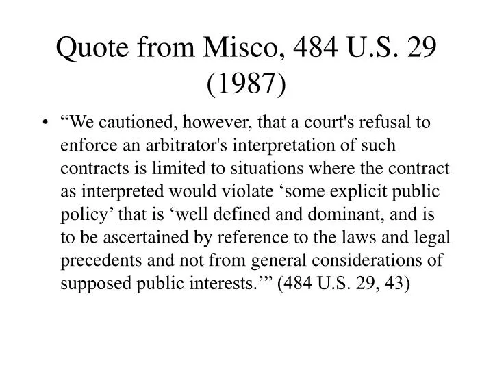 quote from misco 484 u s 29 1987