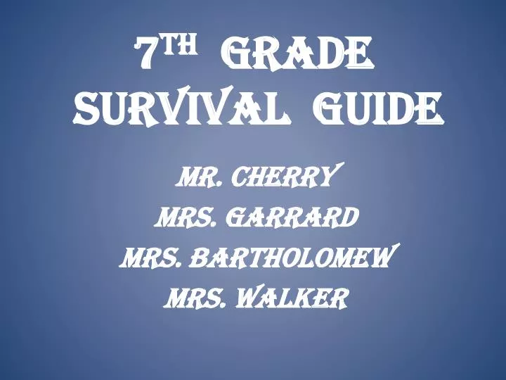 7 th grade survival guide