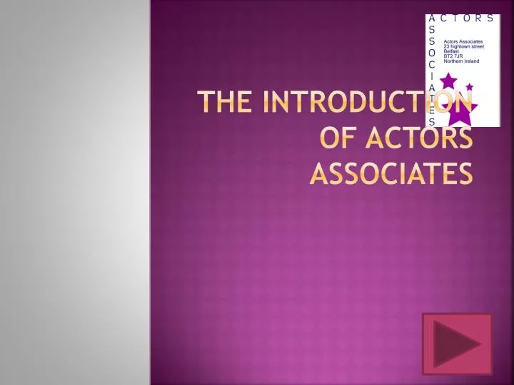 the introduction of actors associates