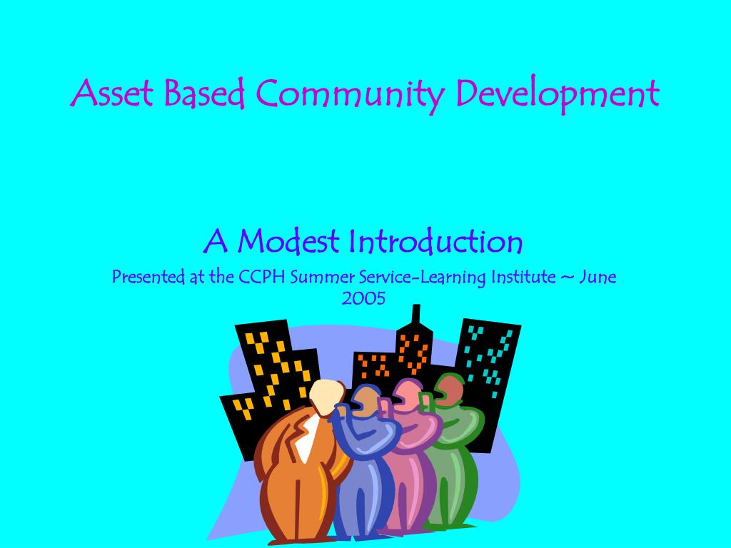 PPT - Asset Based Community Development PowerPoint Presentation, free ...
