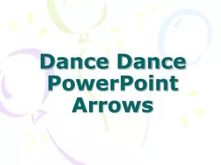 Dance Dance PowerPoint Arrows