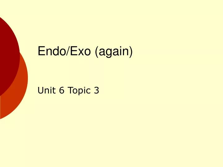 endo exo again
