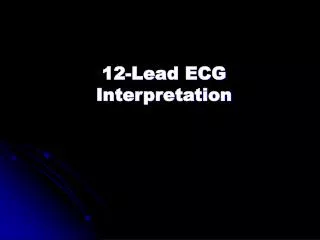 12-Lead ECG Interpretation