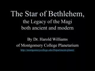The Star of Bethlehem, the Legacy of the Magi both ancient and modern
