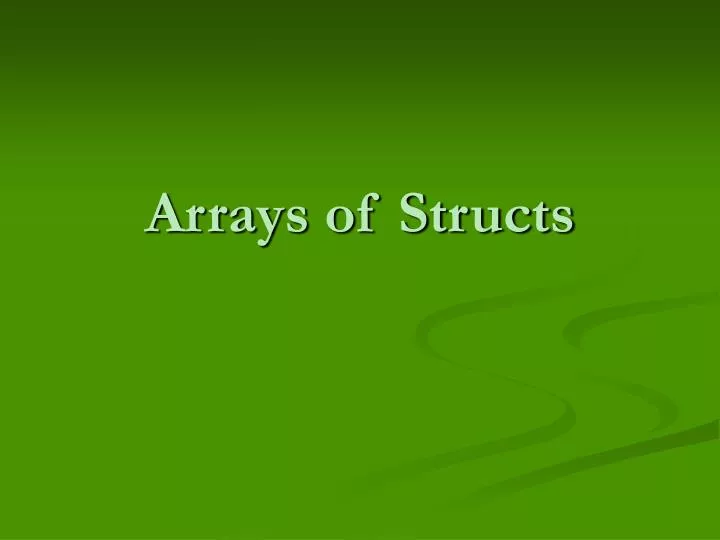 arrays of structs