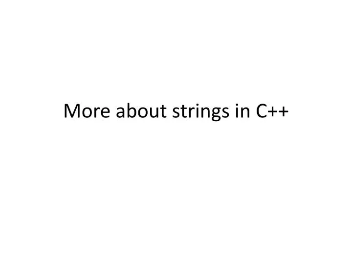 more about strings in c