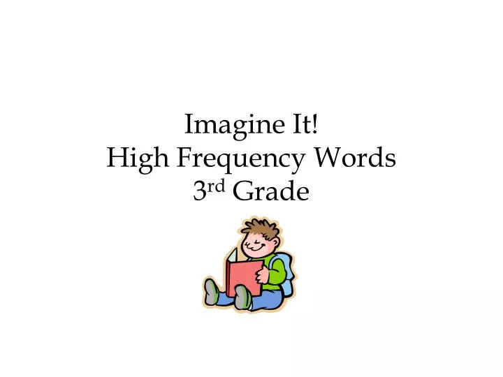 imagine it high frequency words 3 rd grade