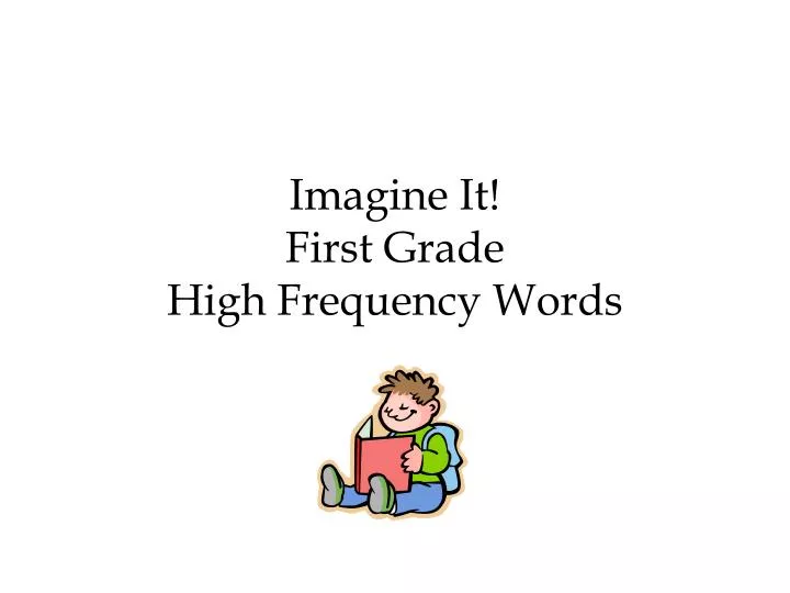 imagine it first grade high frequency words