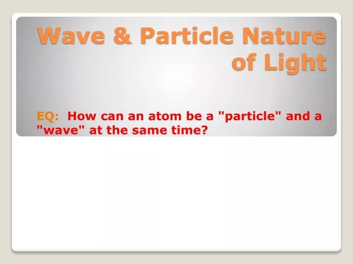 wave particle nature of light