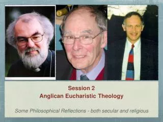 Session 2 Anglican Eucharistic Theology