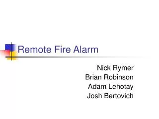 Remote Fire Alarm