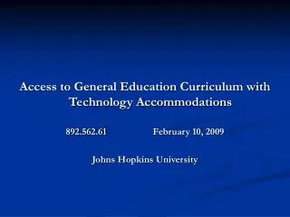 Access to General Education Curriculum with Technology Accommodations