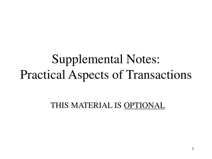 supplemental notes practical aspects of transactions